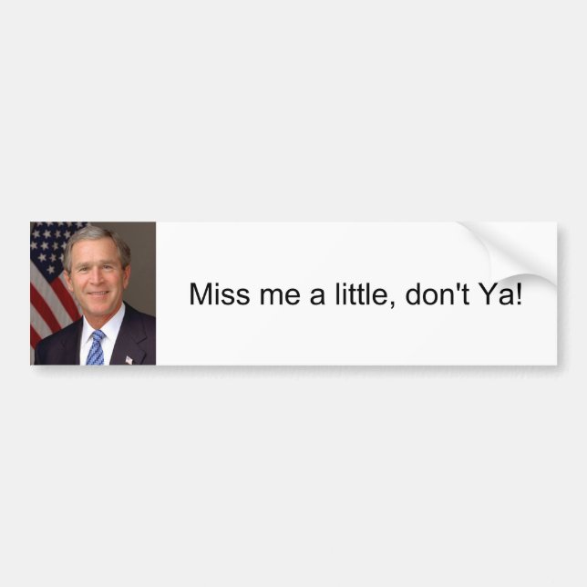 George W. Bush Bumper Sticker (Front)