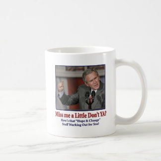 George W Bush Miss Me a Little Coffee Mug