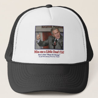 George W Bush Miss Me a Little Trucker Hat