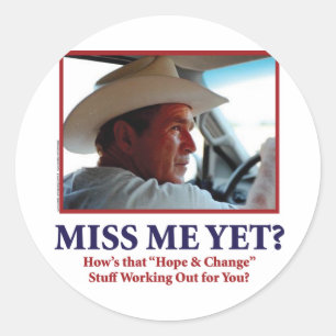 George W Bush - Miss Me Yet Classic Round Sticker