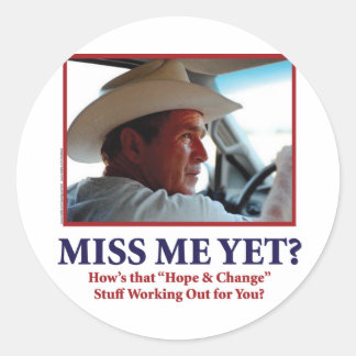 George W Bush - Miss Me Yet Classic Round Sticker