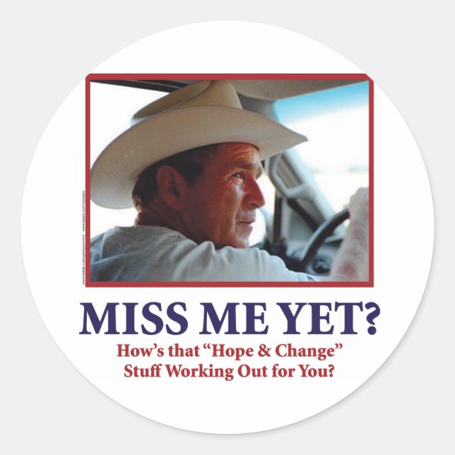 George W Bush - Miss Me Yet Classic Round Sticker (Front)