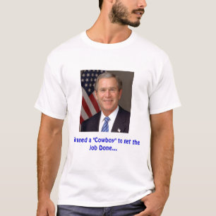 George W. Bush T-Shirt