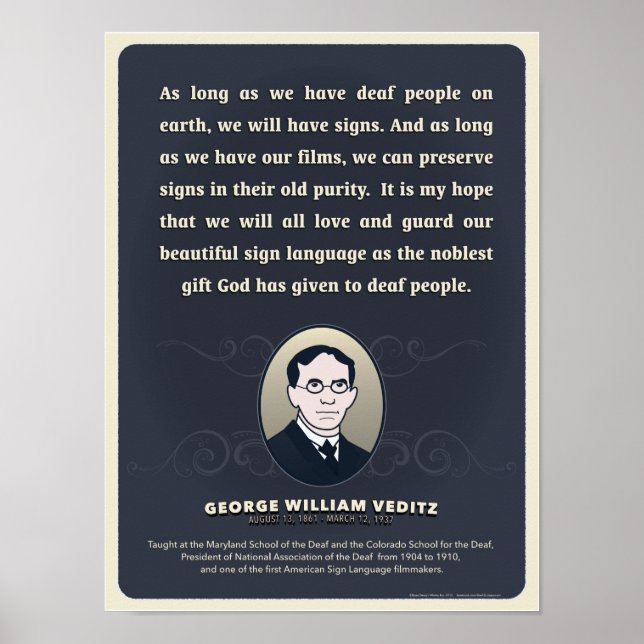 George W. Veditz quote. An ASL classroom poster. Poster (Front)