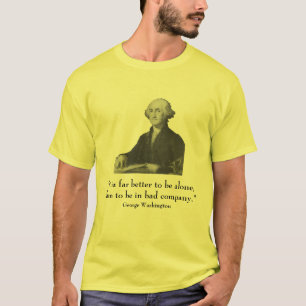 George Washington and quote T-Shirt