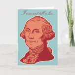 George Washington Birthday Card<br><div class="desc">Just add your personal comments,  and it's a one-of-a-kind!  People will wonder how the heck you did it!</div>