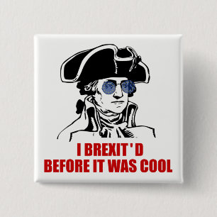 George Washington Brexit 1776 EU Flag Sunglasses 15 Cm Square Badge