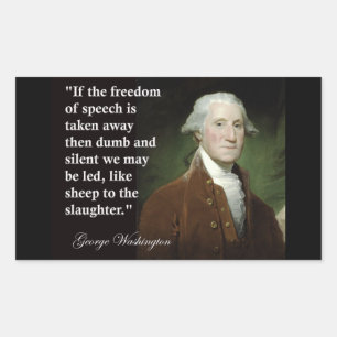 George Washington Freedom of Speech Quote Rectangular Sticker