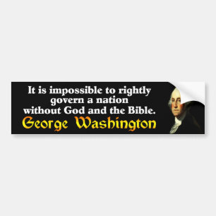 George Washington: God & The Bible! Bumper Sticker