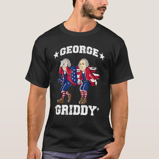 George Washington Griddy 4th of July George Griddi T-Shirt (Front)