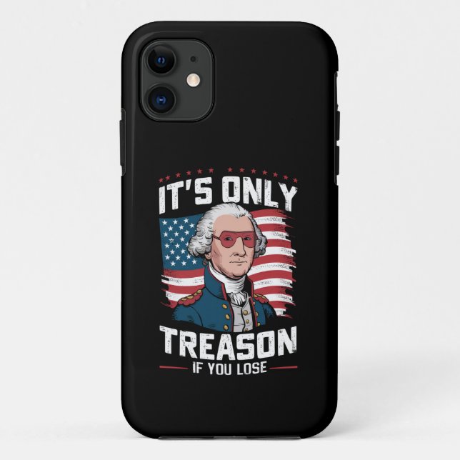 George Washington i't Only Treason If You Lose Case-Mate iPhone Case (Back)