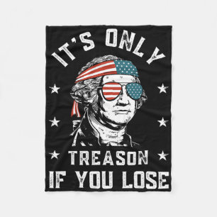 George Washington It's Only Treason If You Lose 4t Fleece Blanket