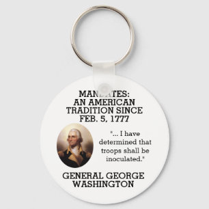 George Washington Mandates Since 1777      Key Ring