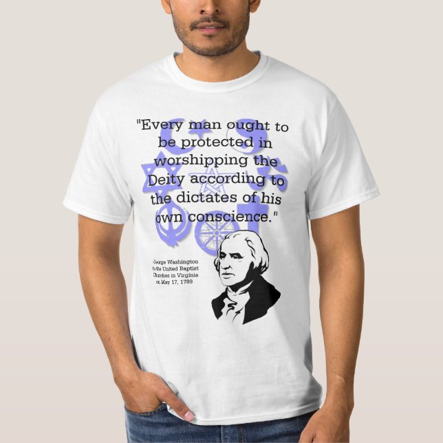 George Washington On Religion In Government T-Shirt (Front)