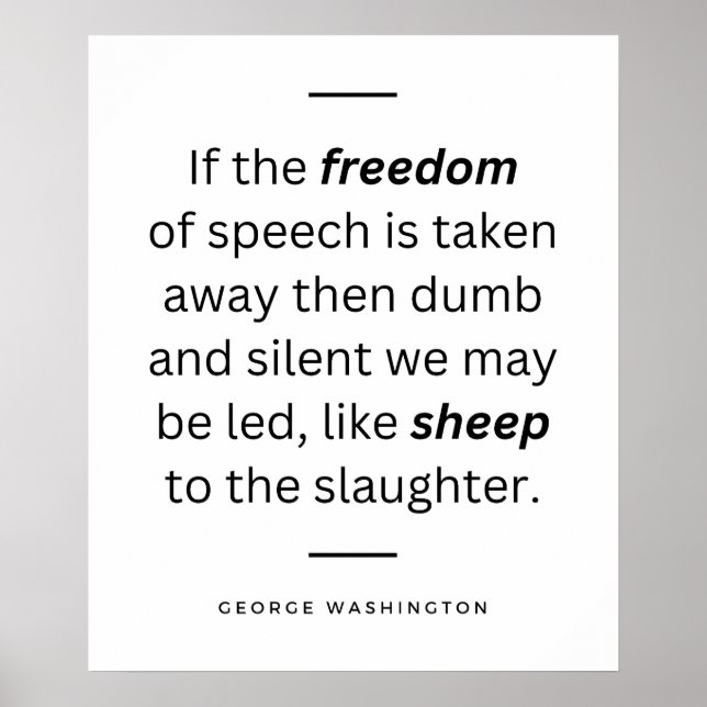 George Washington Quote About Free Speech Poster (Front)