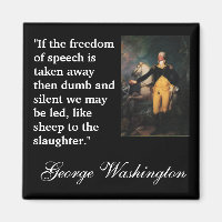 George Washington Quote ""If the freedom of..."