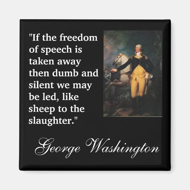 George Washington Quote ""If the freedom of..." Magnet (Front)