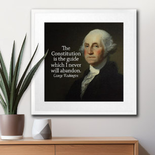 George Washington Quote on the Constitution Poster