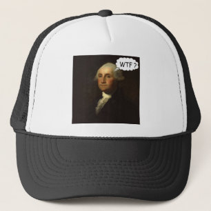 George Washington Spinning in His Grave Funny Trucker Hat
