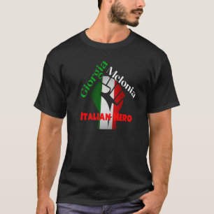 Georgia Meloni Italian Hero   T-Shirt