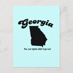 Georgia Motto - No our lights didn't go out Postcard