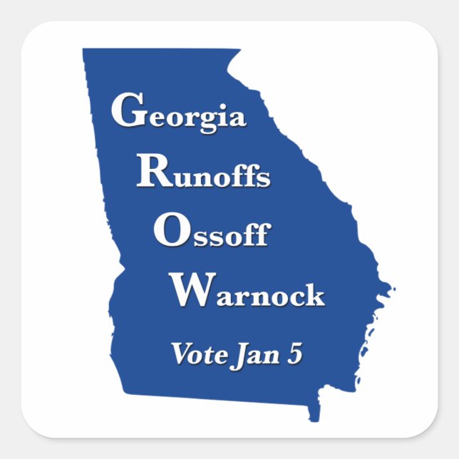 Georgia Runoffs Ossoff Warnock Square Sticker (Front)