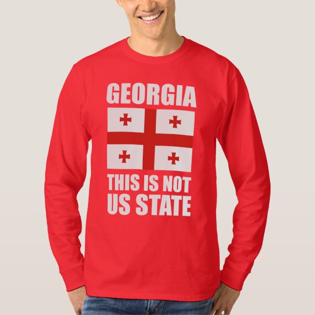 Georgia this is not US state T-Shirt (Front)