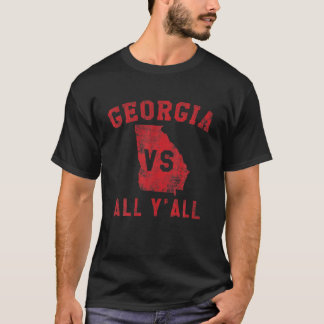 Georgia Vs All Yall For Y'all From Georgia Men Wom T-Shirt