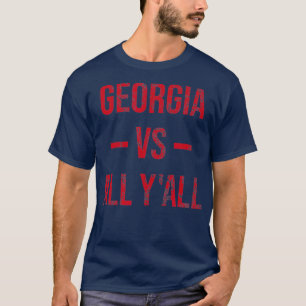 Georgia Vs All YAll Vintage Weathered Southerner  T-Shirt