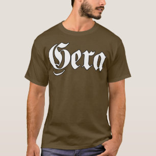 Gera written with gothic font T-Shirt