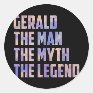 Gerald the man the myth the legend fathers day classic round sticker
