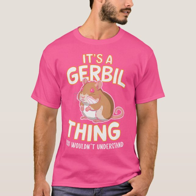 Gerbil Animal Lover Pet Mouse Gerbillinae Rodent T-Shirt (Front)