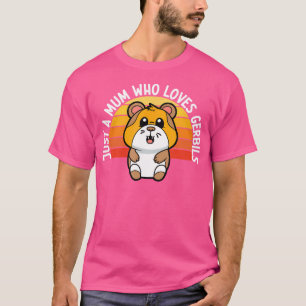 Gerbil Owner Gerbillinae Rodent Pet Guinea Pig Ham T-Shirt