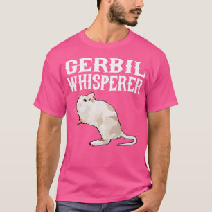 Gerbil Wisperer Funny Farm Animal Lover T-Shirt