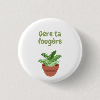 Gère ta fougère 2 T-Shirt 3 Cm Round Badge