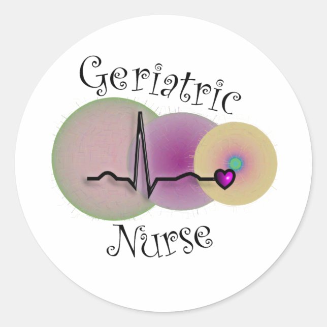 Geriatric Nurse Gifts Classic Round Sticker (Front)