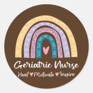 Geriatric Nurse Heal Motivate Inspire Rainbow Classic Round Sticker