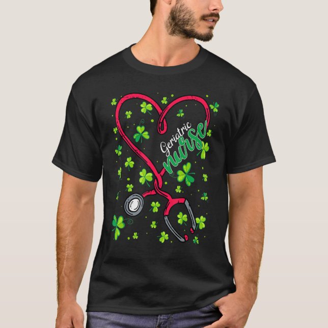 Geriatric Nurse St Patricks Day Love Stethoscope I T-Shirt (Front)