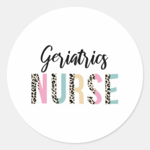 Geriatrics Nurse Cute Leopard Design - Funny Gift Classic Round Sticker