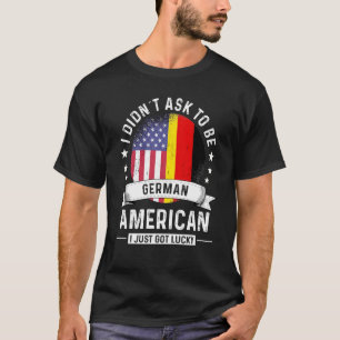 German American Patriot Grown Humour Flag T-Shirt