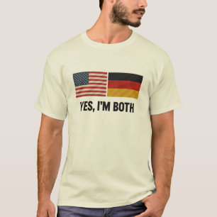 German American Yes Im Both - Germany USA Citizen T-Shirt