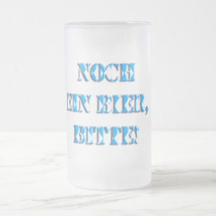 German Beer Festival Funny Beer Quote Oktoberfest Frosted Glass Beer Mug