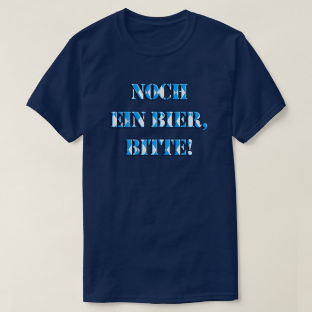 German Beer Festival Funny Quote Oktoberfest T-Shirt (Design Front)