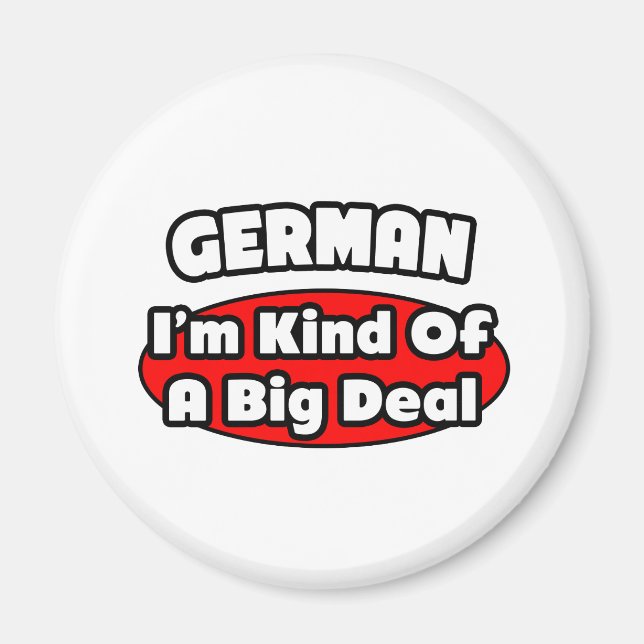 German...Big Deal Magnet (Front)