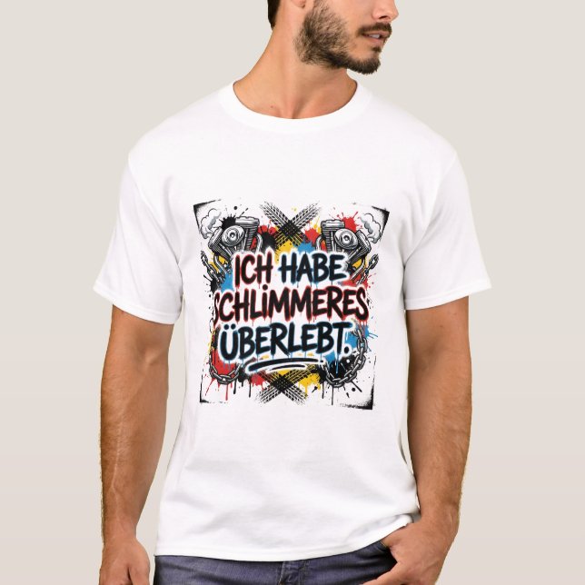 German biker quote – colorful graffiti T-Shirt (Front)
