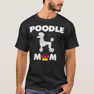 German Dog Poodle Mum T-Shirt