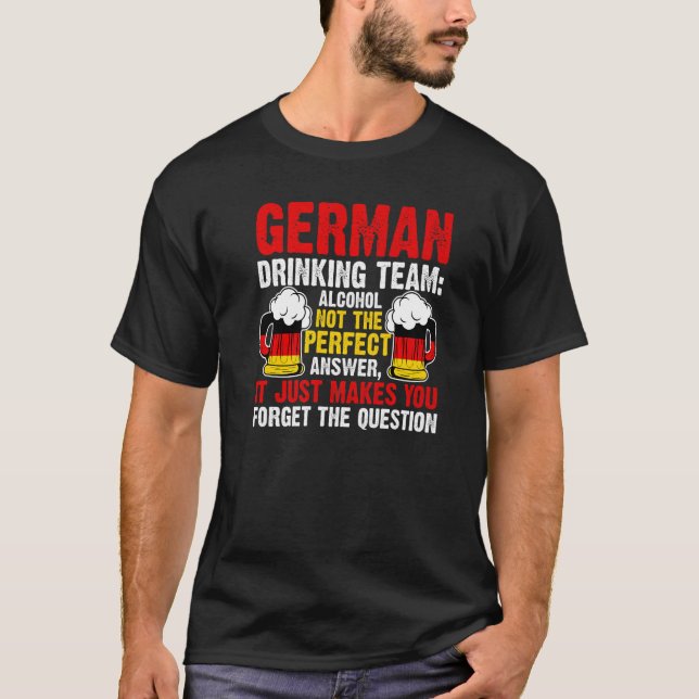 German drinking team alcohol Germany drinking team T-Shirt (Front)