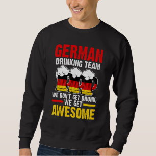 German drinking team we get Germany drinking team Sweatshirt