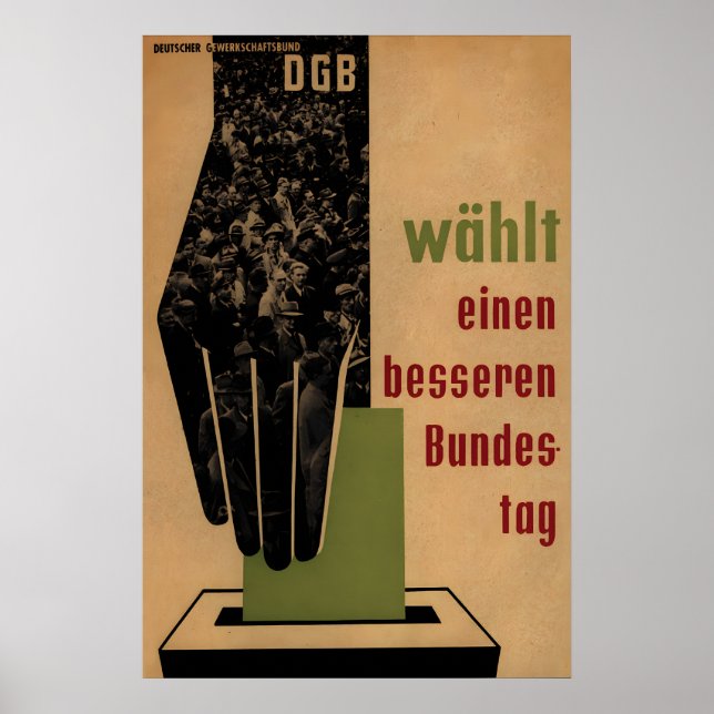 German Election Poster DGB Vote a better (Front)