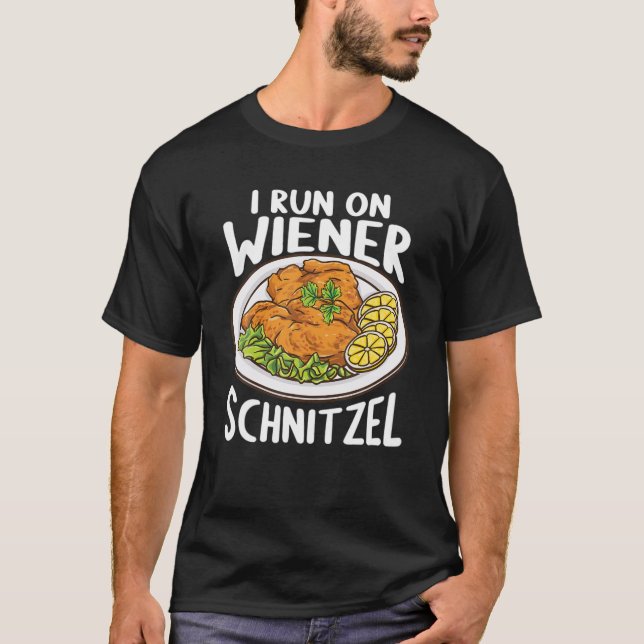 German Foodie Austria Food Funny I Run On Wiener S T-Shirt (Front)